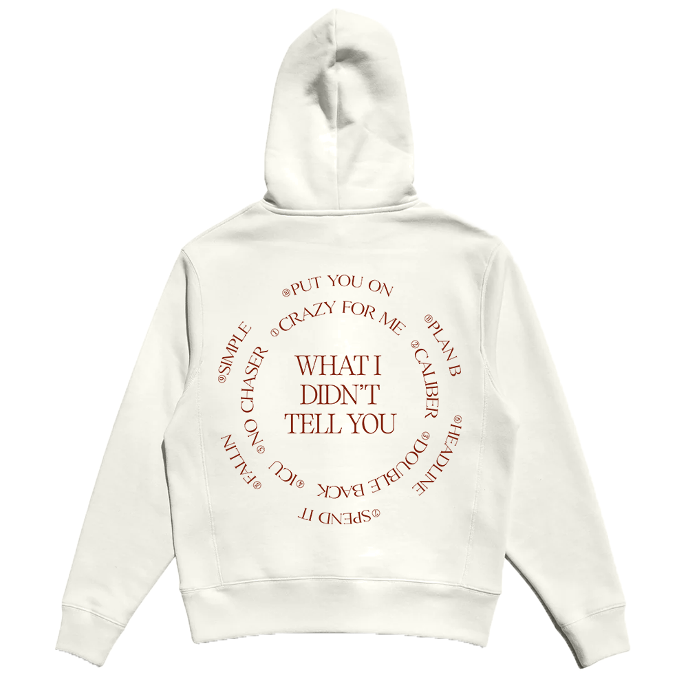 What I Didn't Tell You White Hoodie back